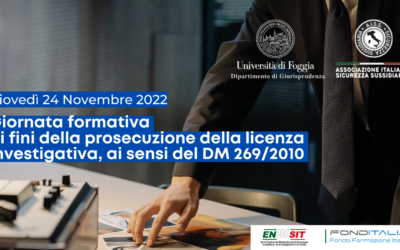 Giovedì 24 Novembre 2022 – Giornata formativa  ai fini della prosecuzione della licenza  investigativa, ai sensi del DM 269/2010